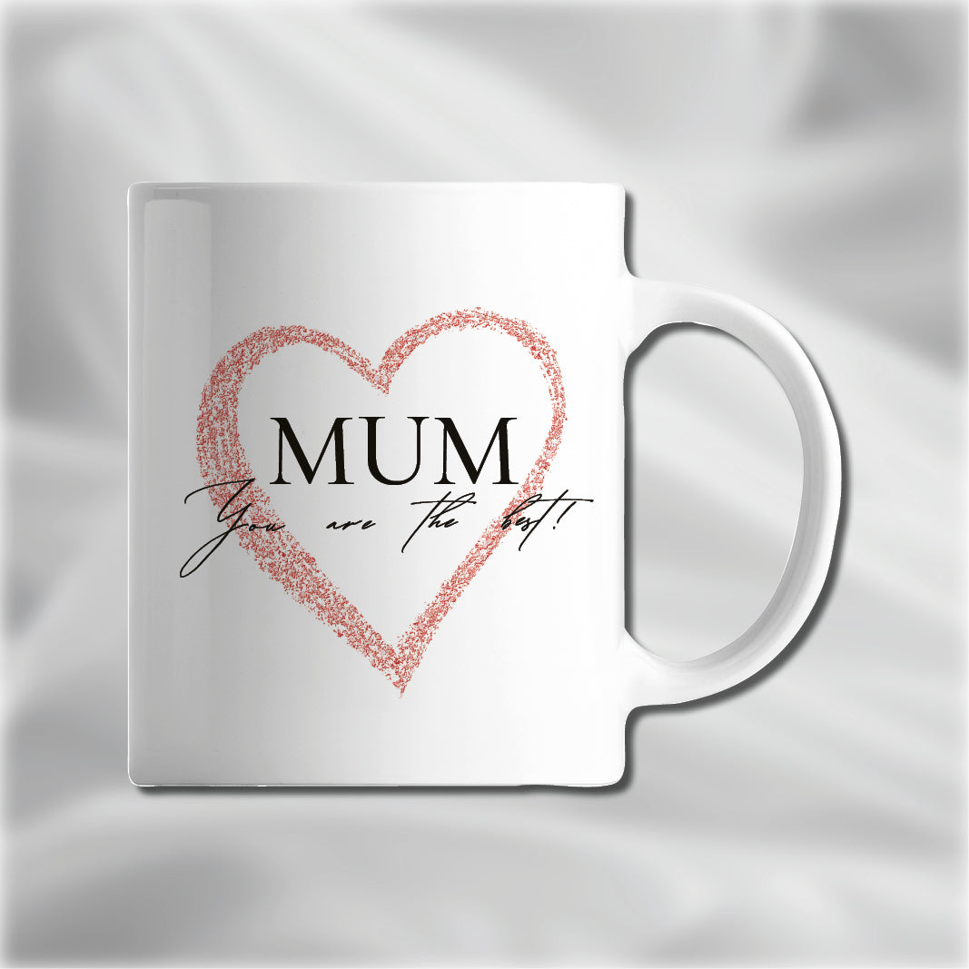 Mum, You Are the Best, Made to Order Mugs