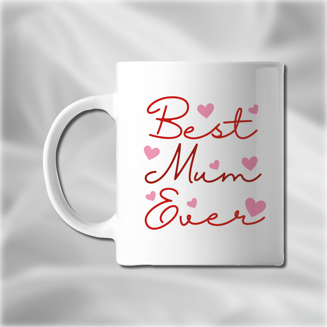 Mother Day Mug - Best Mum Ever